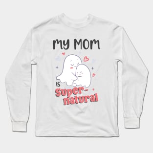 Cute Goth Mom - My Mom is Supernatural Long Sleeve T-Shirt